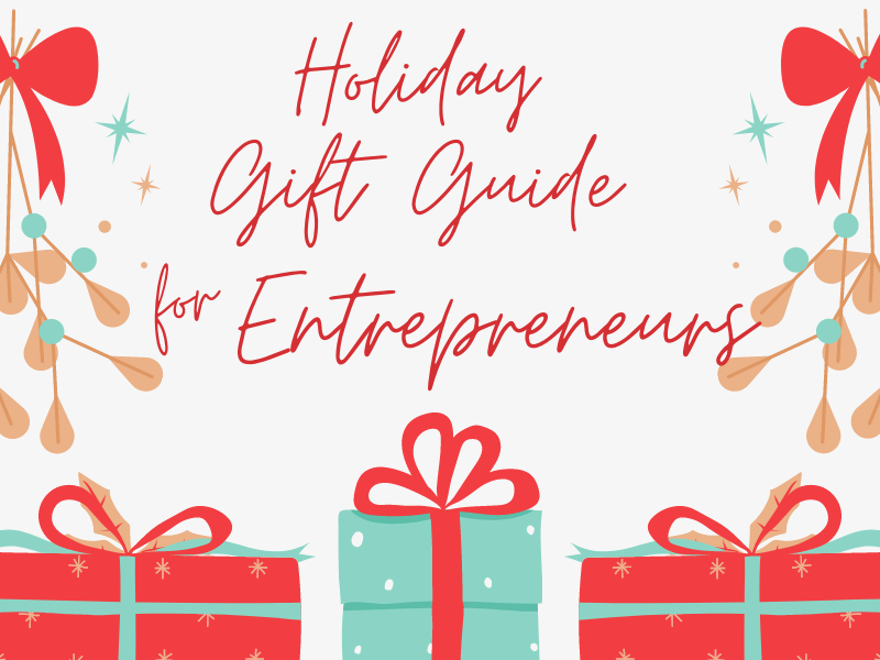 holiday gift guide for entrepreneurs