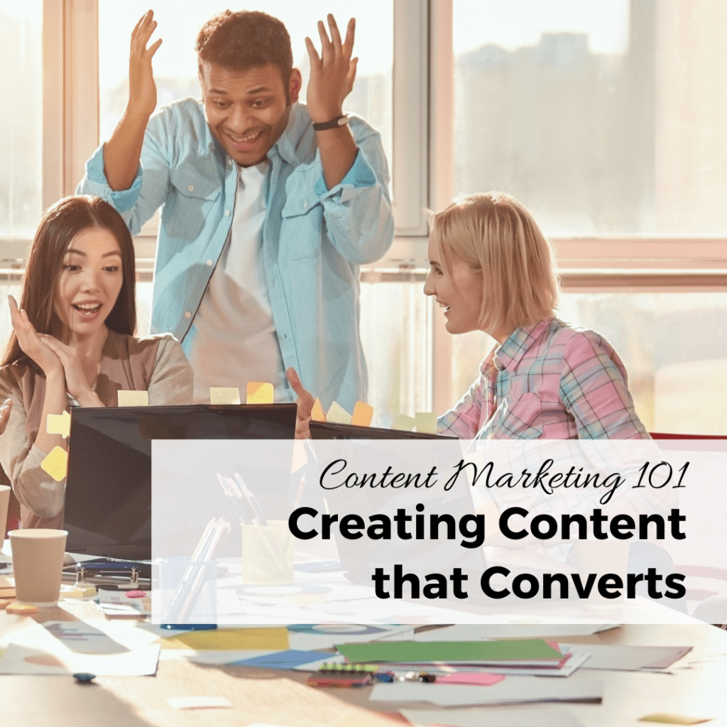 creating content that converts