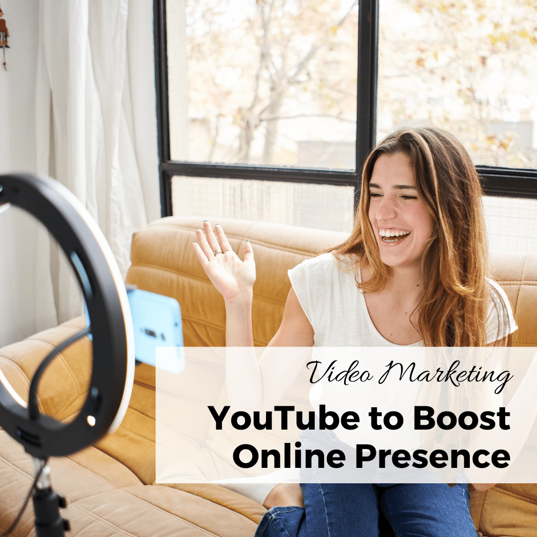 video marketing How to Use YouTube to Boost Your Online Presence
