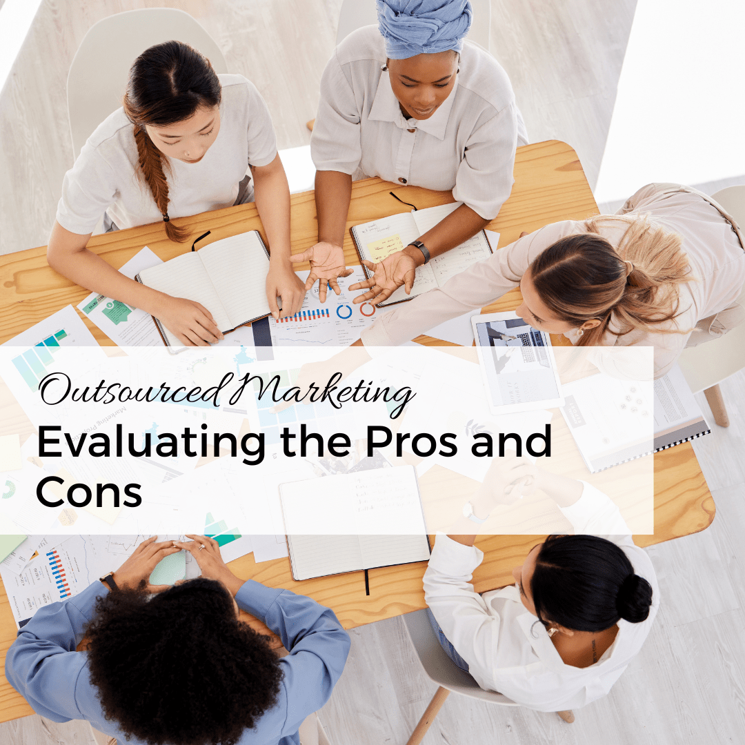 oustourced marketing Evaluating the Pros and Cons