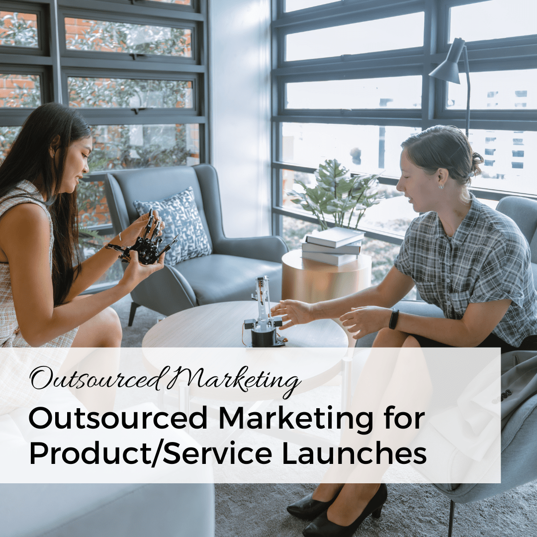 Outsourced Marketing for Product or Service Launches