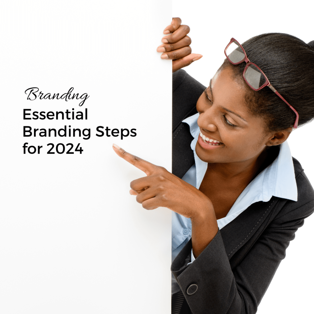 Essential Branding Steps for 2024