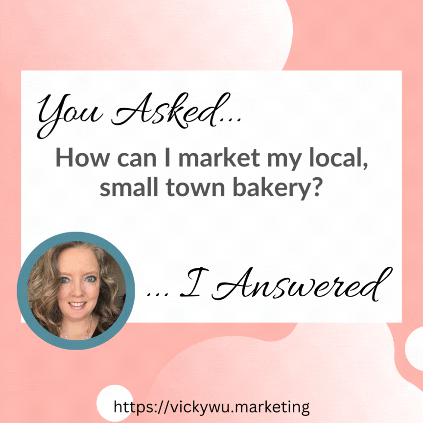 Q&A how can I market my local small town bakery?