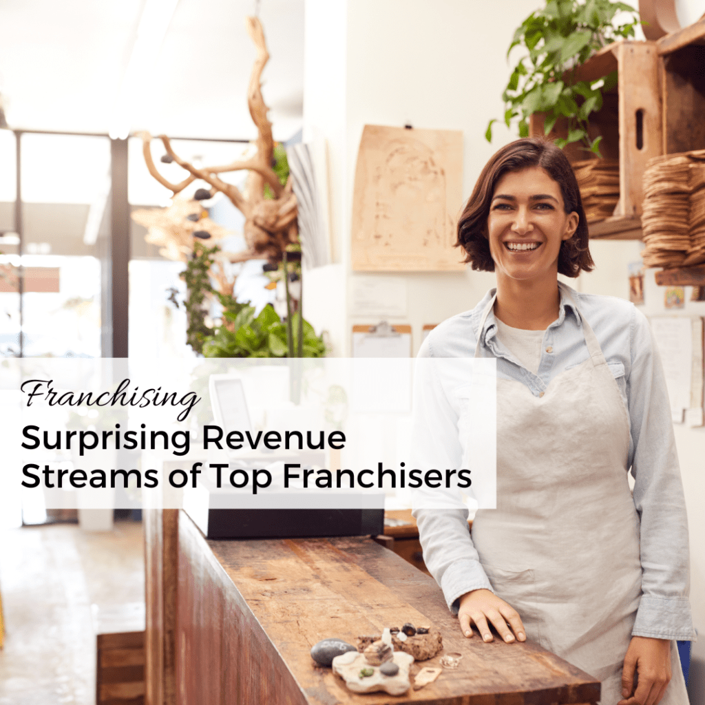 Surprising Revenue Streams of Top Franchisers