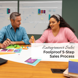 Foolproof 5-Step Sales Process